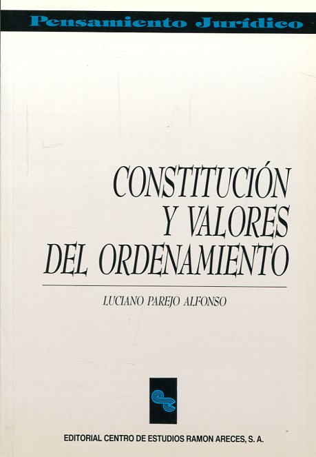 Constitución y valores del ordenamiento. 9788487191633