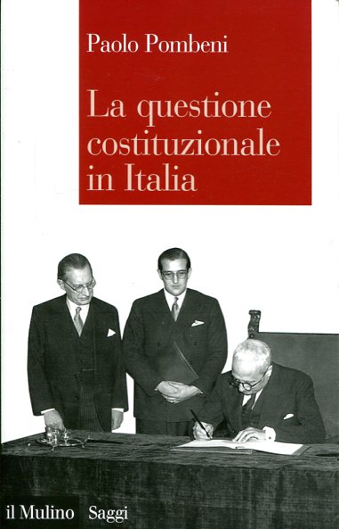 La questione costituzionale in Italia. 9788815264329