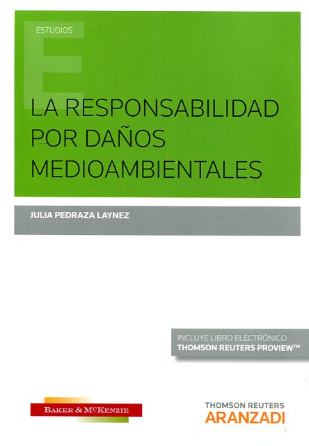 La responsabilidad por daños medioambientales. 9788491350934