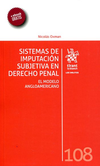 Sistemas de imputación subjetiva en Derecho penal. 9788490539880