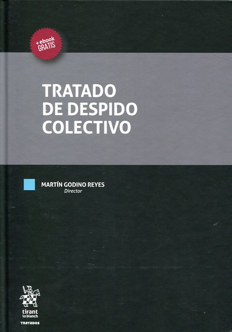 Tratado de despido colectivo. 9788491198949