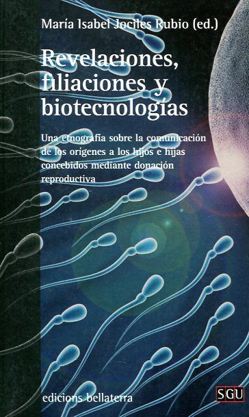 Revelaciones, filiaciones y biotecnologías
