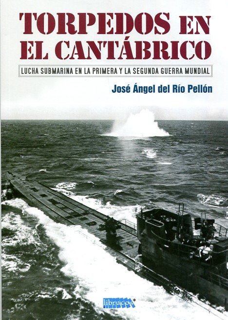 Torpedos en el Cantábrico