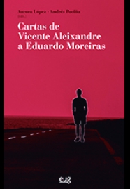 Cartas de Vicente Aleixandre a Eduardo Moreiras