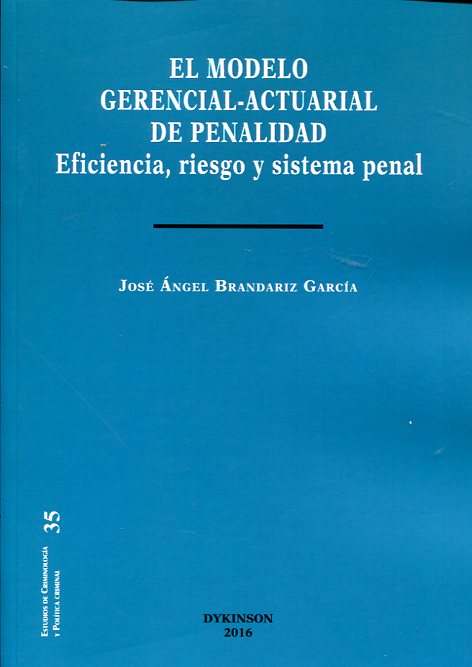 El modelo gerencial-actuarial de penalidad