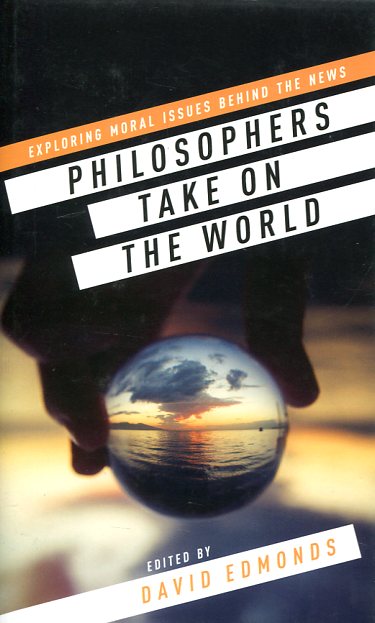 Philosophers take on the world. 9780198753728