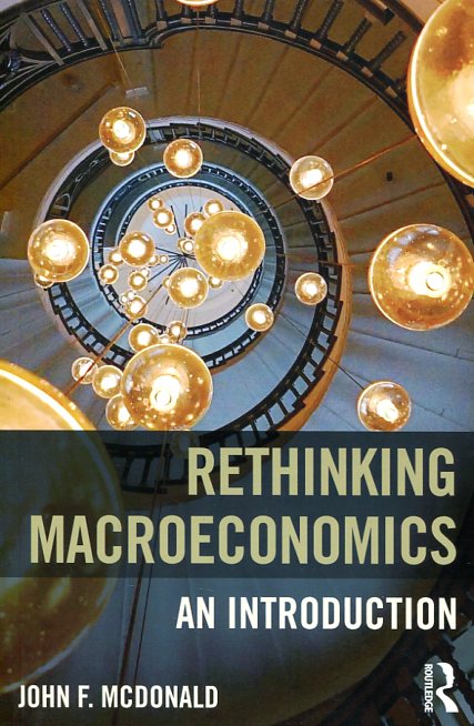 Rethinking Macroeconomics. 9781138644069