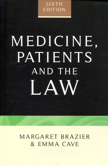 Medicine, patients and the Law