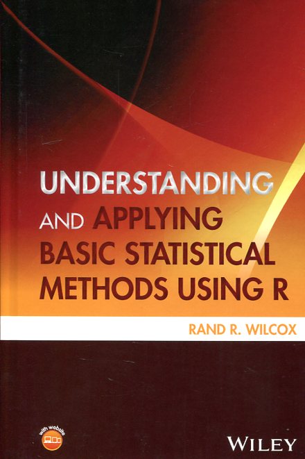 Understanding and applying basic statistical methods Using R