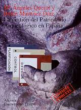 La gestión del patrimonio arqueológico en España. 9788420681610