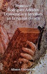 Democracia y literatura en la Atenas clásica. 9788420628738