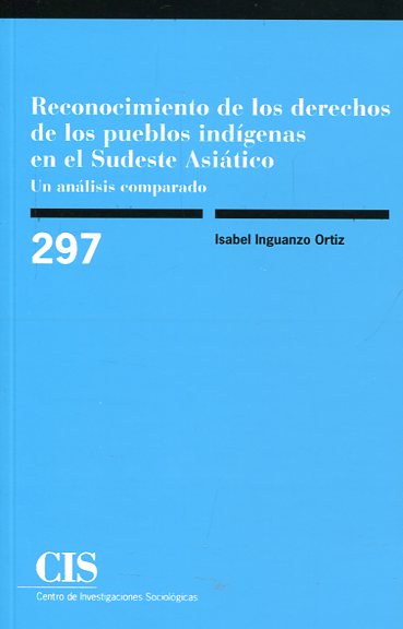 Reconocimiento de los derechos de los pueblos indígenas en el sudeste asiático. 9788474767025