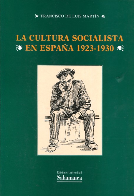 La cultura socialista en España 1923-1930. 9788474817454
