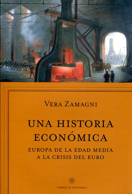 Una historia económica. 9788416771042