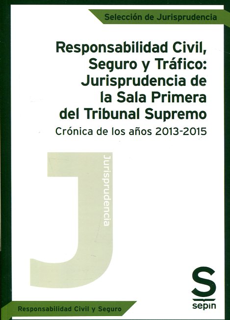 Responsabilidad civil, seguro y tráfico. 9788416521678