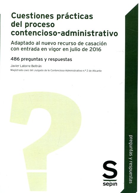 Cuestiones prácticas del proceso contencioso-administrativo. 9788416521692