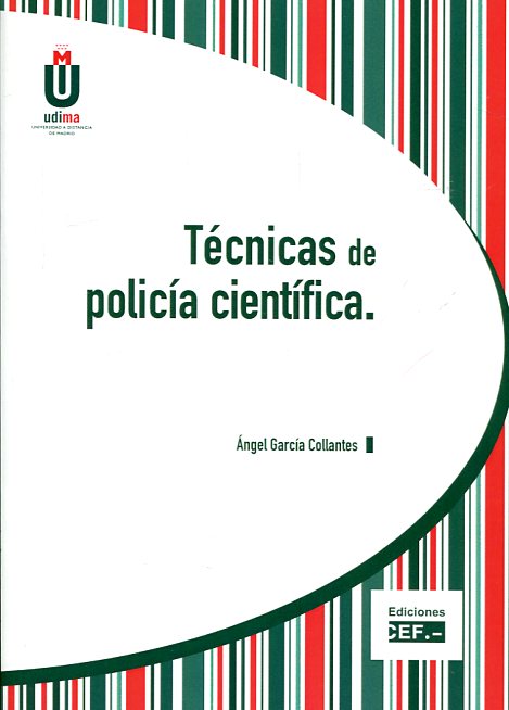 Técnicas de policía científica. 9788445433003