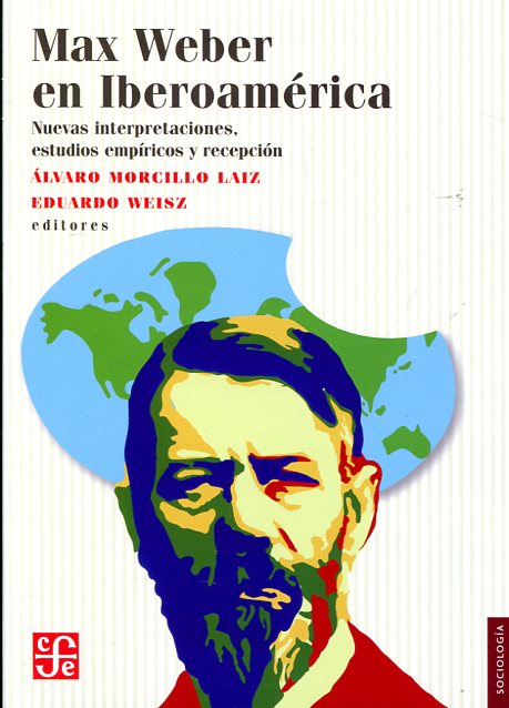 Max Weber en Iberoamérica. 9786071621306