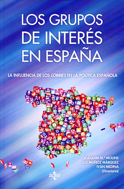 Los grupos de interés en España. 9788430968916