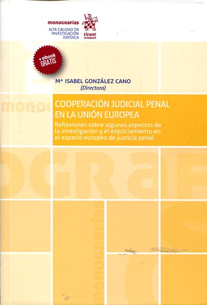 Cooperación judicial penal en la Unión Europea. 9788491194491