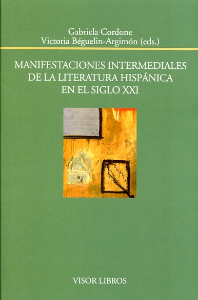 Manifestaciones intermediales de la literatura hispánica en el siglo XXI. 9788498951790