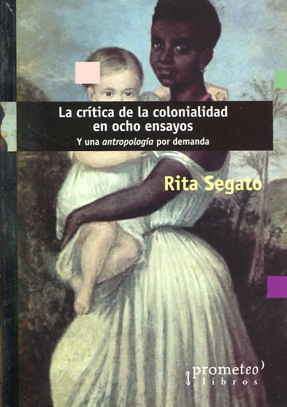 La crítica de la colonialidad en ocho ensayos