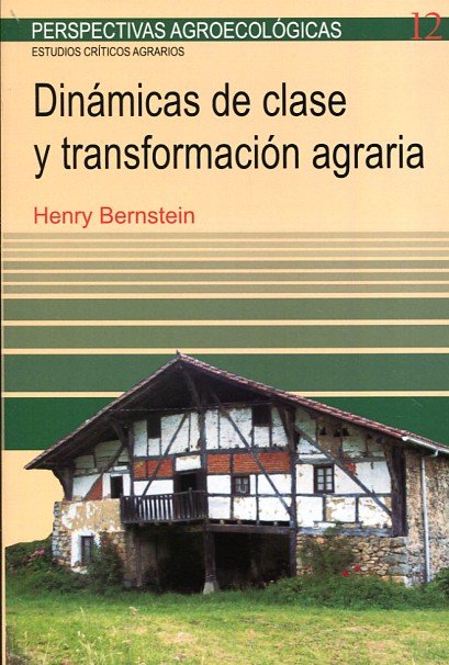 Dinámicas de clase y transformación agraria. 9788498887341