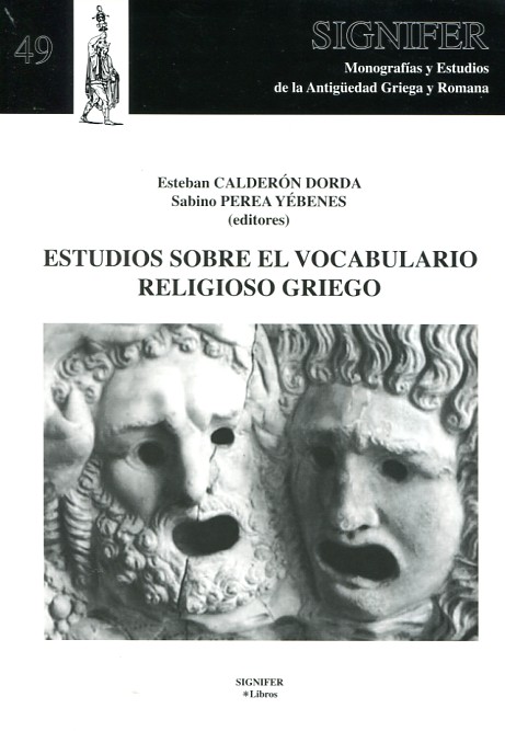 Estudios sobre el vocabulario religioso griego. 9788416202096
