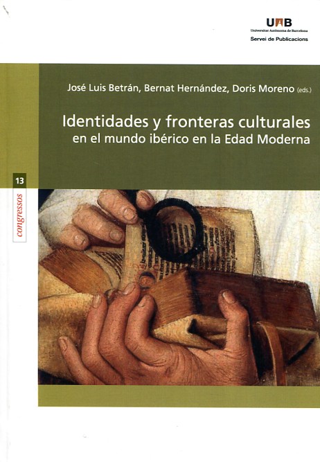 Identidades y fronteras culturales en el mundo ibérico en la Edad Moderna. 9788449060854