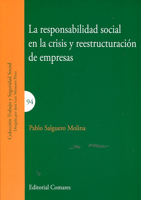 La responsabilidad social en la crisis y reestructuración de empresas. 9788490454251