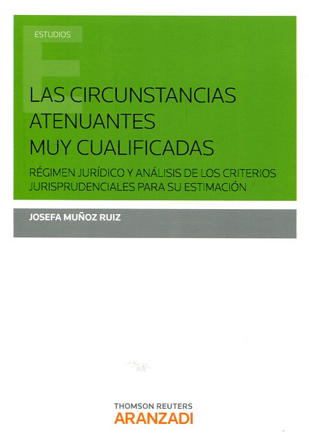 Las circunstancias atenuantes muy cualificadas