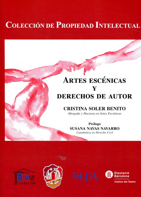 Artes escénicas y derechos de autor. 9788429019230
