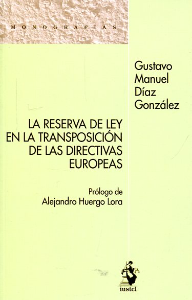 La reserva de ley en la transposición de las directivas europeas. 9788498903058