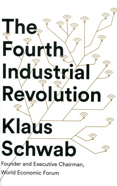 Fourth industrial revolution. 9781524758868