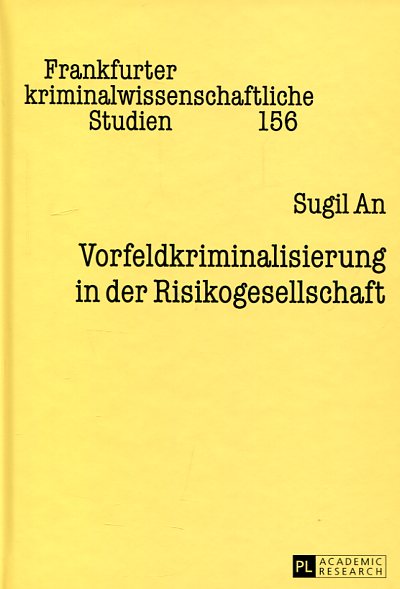 Vorfeldkriminalisierung in der Risikogesellschaft. 9783631678787