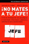 ¡No mates a tu jefe!. 9788449313233