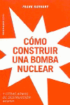 Cómo contruir una bomba nuclear. 9788449315527