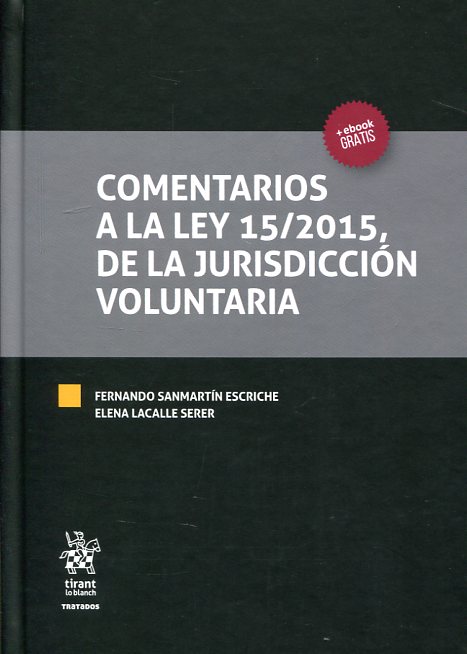 Comentarios a la Ley 15/2015, de la jurisdicción voluntaria. 9788491432104