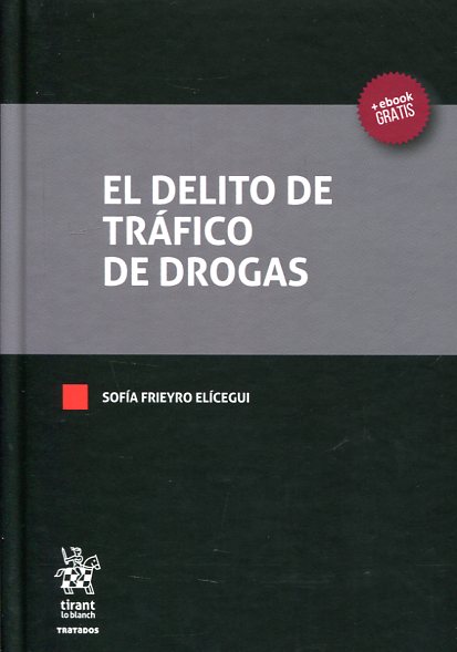 El delito de tráfico de drogas. 9788491433965