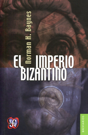 El Imperio Bizantino. 9789681607203