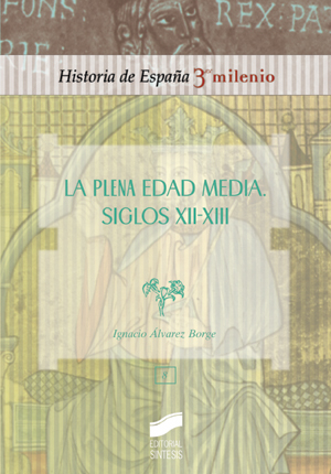 La plena Edad Media. Siglos XII-XIII