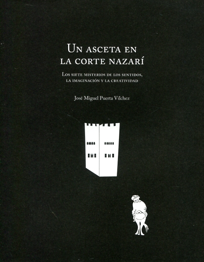 Un asceta en la corte nazarí