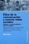 Ética de la comunicación y nuevos retos sociales. 9788449316852