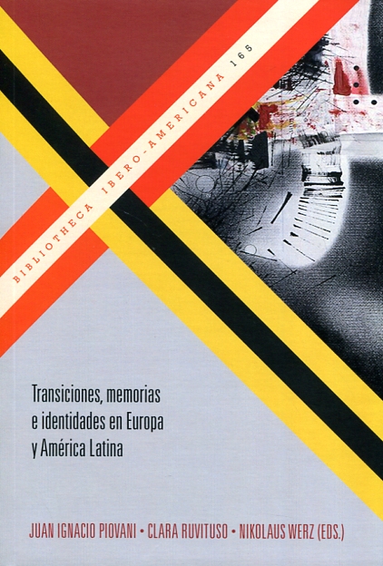 Transiciones, memorias e identidades en Europa y América Latina