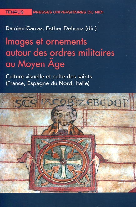 Images et ornements autour des ordres militaires au Moyen Âge. 9782810704477
