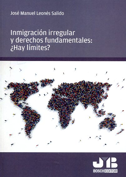 Inmigración irregular y Derechos Fundamentales