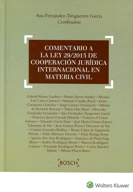 Comentario a la Ley 29/2015 de cooperación jurídicia internacional en materia civil