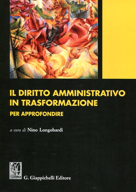 Il Diritto amministrativo in trasformazione. 9788892106208