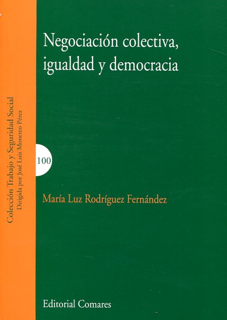 Negociación colectiva, igualdad y democracia. 9788490454589