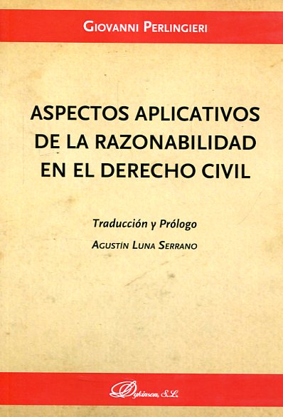Aspectos aplicativos de la razonabilidad en el Derecho civil. 9788491480181